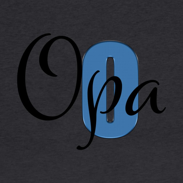 Opa - German for Grandpa by PandLCreations